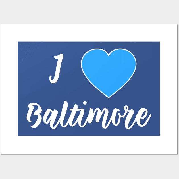 I Love Baltimore with Blue Heart Wall Art by Scarebaby